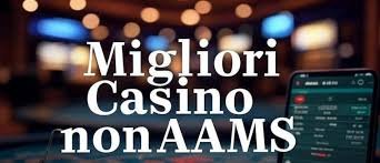 I Nuovi Casino Non AAMS Opportunità e Rischi